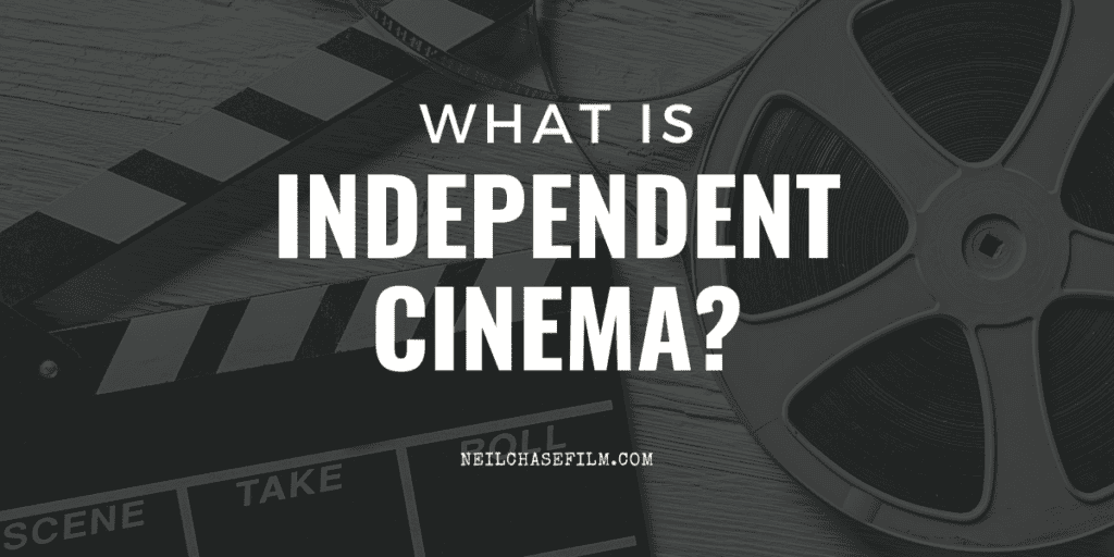 What is An Independent Film? [Definition & Examples]