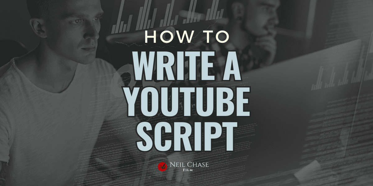 How to Write a YouTube Script: 5 Tips For Content Creators